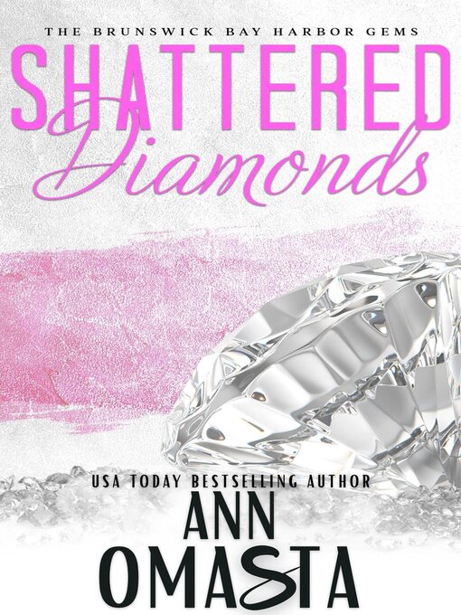 Title details for Shattered Diamonds by Ann Omasta - Available